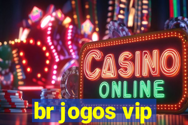 br jogos vip